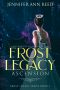 [Frost Legacy 03] • Ascension